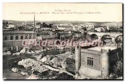 Cartes postales Le Tarn Illustre Environ d'Albi Arthez Vue du Pont Usine Electrique et Chateau d'Eau