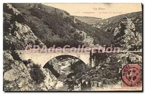 Cartes postales Le Tarn Mazamet Le Pont Banquet