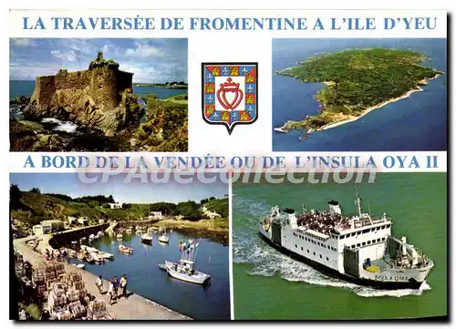 Cartes postales moderne La Traversee de Fromentine a L'Ile d'Yeu � Bord de la Vendee ou de L'Insula oya