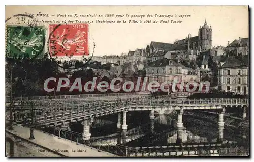 Ansichtskarte AK Le Mans Pont en X construit en 1898 tramway � vapeur d�partemental tramway �lectrique