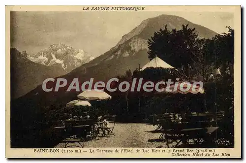 Ansichtskarte AK La Savoie Pittoresque Saint Bon la Terrasse de l'hotel du Lac Bleu et le Grand Bec