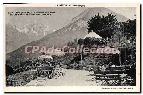 Ansichtskarte AK La Savoie Pittoresque Saint Bon la Terrasse de l'hotel du lac bleu et le grand Bec