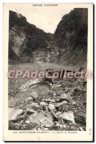 Cartes postales Savoie Tourisme Saint Pierre d'Albigny le Glaceier de Montplan