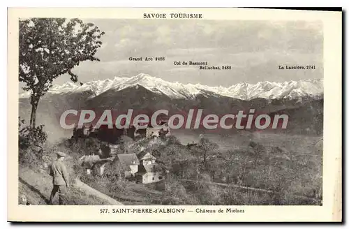 Cartes postales Savoie Tourisme Saint Pierre d'Albigny chateau de Miolans