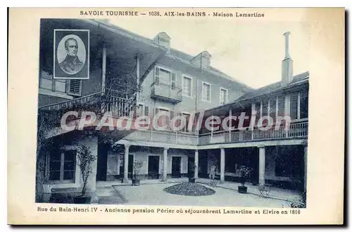 Ansichtskarte AK Savoie Tourisme Aix les bains Maison Lamartine rue du Bain henri IV ancienne pension perie ou se