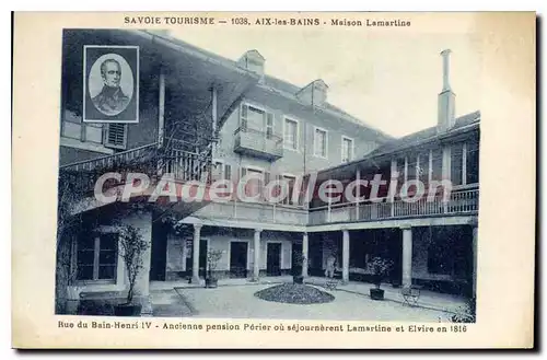 Cartes postales Savoie Tourisme Aix les bains Maison Lamartine rue du Bain henri IV ancienne pension perie ou se