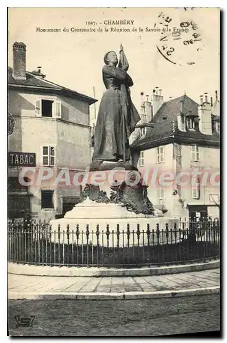 Cartes postales Chambery monument du Centenaire de la Reunion de la Savoie de la France