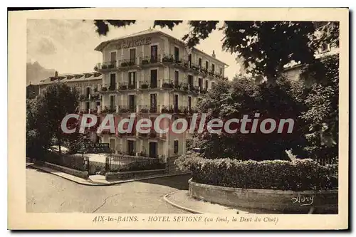 Cartes postales Aix les Bains hotel Sevigne au fond la Dent du Chat