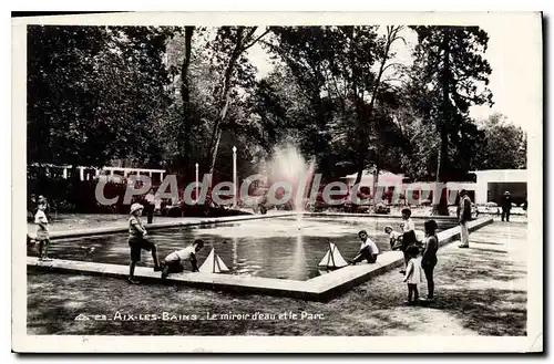 Cartes postales Aix les Bains le miroir d'eau et le Parc