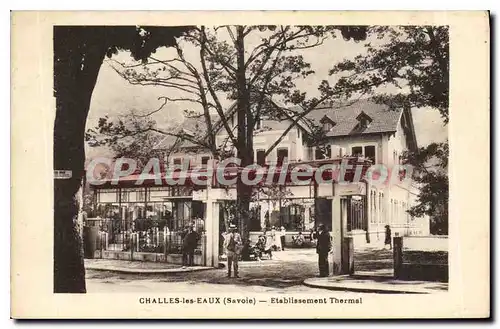 Cartes postales Charlles les Eaux Savoie Etablissement Thermal