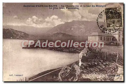 Cartes postales Environs d'Aix les Bains la Chambotte et le Lac du Bourget le plus beau panorama