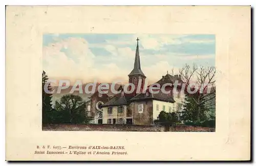 Cartes postales Environs d'Aix les Bains Saint Innocent l'eglise et l'ancien Prieure