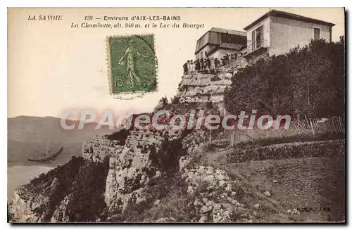 Cartes postales La Savoie environs d'Aix les bains la Chambotte et le lac du Bourget