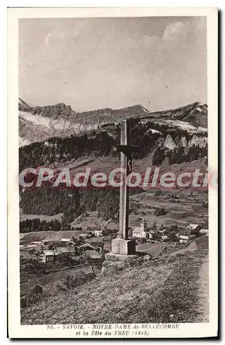 Cartes postales Savoie Notre Dame de Bellecombe et la tete du Treu