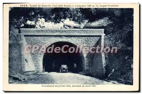 Cartes postales Tunnel du Mont Chat tete Ouest Commence en juillet 1929 termine en avril 1931