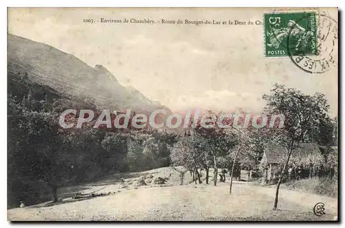 Cartes postales Environs de Chambery Route du Bourget du lac et la Dent du Chat