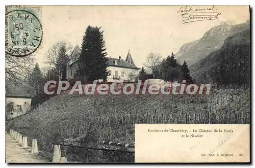 Cartes postales Environs de Chambery le chateau de la Croix et le Nivolet