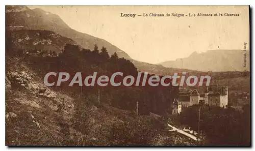 Cartes postales Lucey le chateau de Boigne les Altenses et la Charvaz