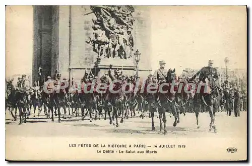 Cartes postales Les fetes de la Victoire a Paris 14 juillet 1919 Le Defile Le Salut aux Morts