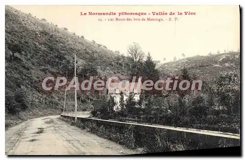 Cartes postales La Normandie pittoresque Vallee de la Vere Les Monts des bois de Montaigu