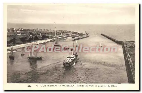 Ansichtskarte AK Ouistreham Riva Bella Entree du Port et Courrier du Havre