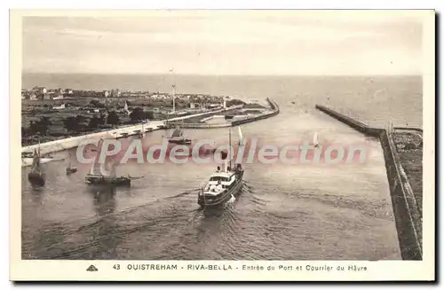 Cartes postales Ouistreham Riva Bella Entree du Port et Courrier du Havre