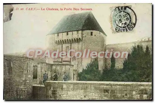 Cartes postales Caen le chateau la porte Bon Secours