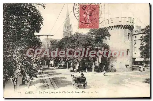 Cartes postales Caen la tour Leroy et le Clocher de Saint Pierre