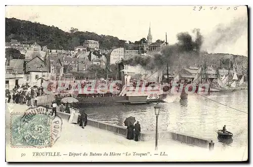 Cartes postales Trouville depart du bateau du Havre la Touques