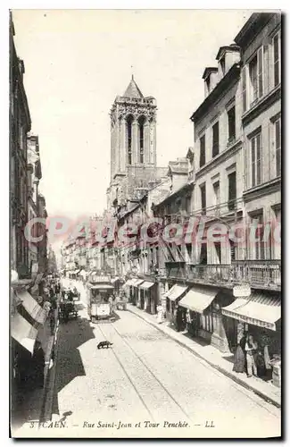 Ansichtskarte AK Caen Rue Saint Jean et tour Penchee