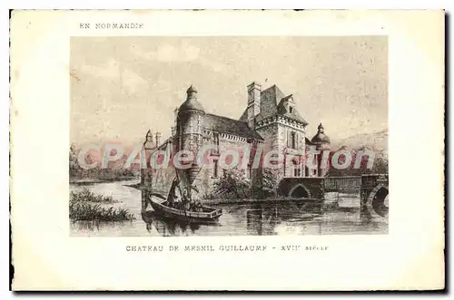 Cartes postales En Normandie Chateau de Mesnil Guillaume XVII siecle