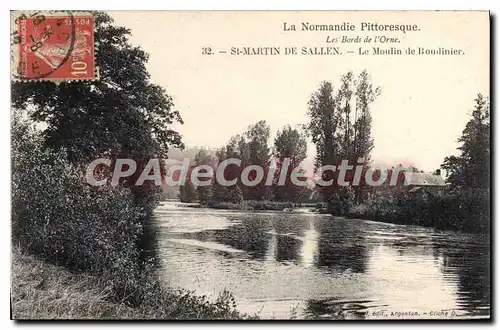 Cartes postales La Normandie Pittoresque les Bords de l'Orne St Mrtin de Sallen le Moulin de Boudinier