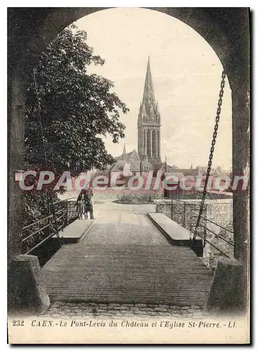 Cartes postales Caen le Pont Levis du chateau et l'eglise St Pierre