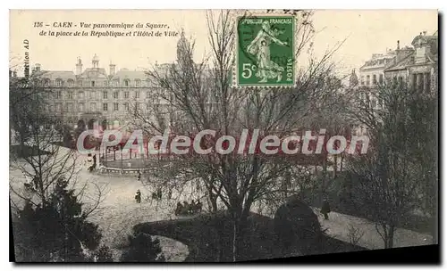 Ansichtskarte AK Caen vue panoramique du Square de la place de la republique et l'hotel de ville