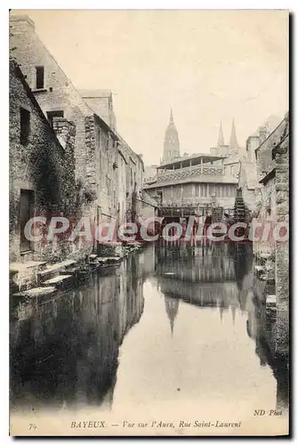 Ansichtskarte AK Bayeux vue sur l'Aure rue Saint Laurent