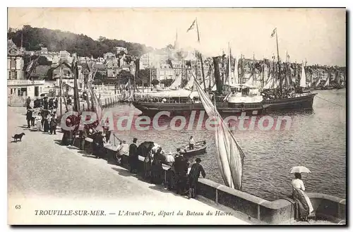 Cartes postales Trouville sur mer l'Avant Port depart du bateau du Havre