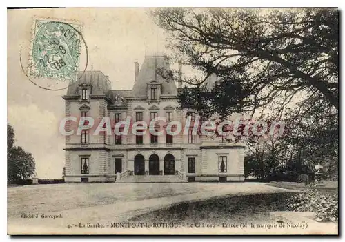 Cartes postales La Sarthe Montfort le Rotrou le chateau entree M le Marquis de Nicolay