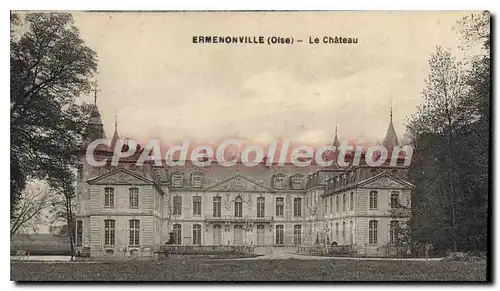 Ansichtskarte AK Ermenonville Oise Le Chateau