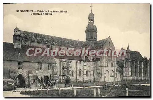 Ansichtskarte AK St Germer Entree de l'ancienne Abbaye L'Eglise la Chapelle