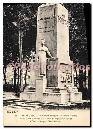 Cartes postales Senlis Oise Monument marquant la limite extreme de l'avance allemande sur Paris