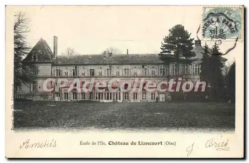 Ansichtskarte AK Ecole de l'Ile Chateau de Liancourt Oise