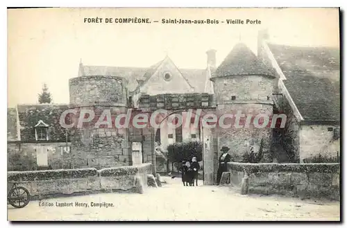 Cartes postales Foret de Compiegne St Jean aux Bois Vieille Porte