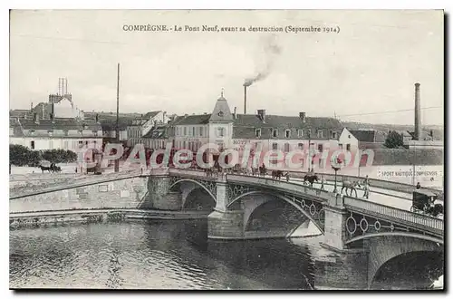 Ansichtskarte AK Compiegne Le Pont Neuf