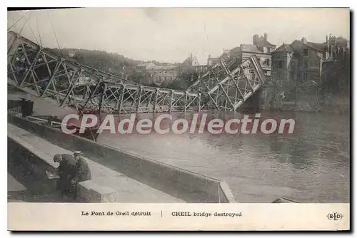 Cartes postales Le Pont de Creil destruit