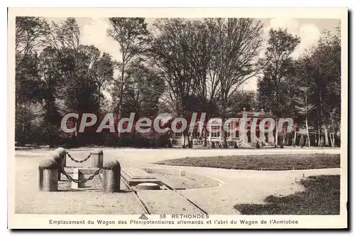 Cartes postales Rethondes Emplacement du Wagon des Plenipotentiaires allemands et l'abri du Wagon de l'Armistice