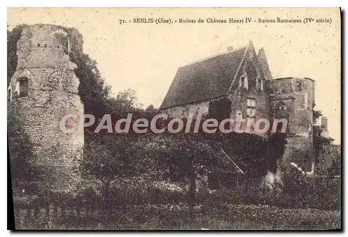 Cartes postales Senlis Oise Ruines du Chateau Henri IV