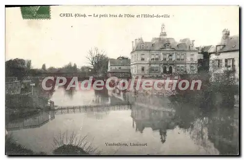 Cartes postales Creil Oise Le Petit bras de l'Oise et l'Hotel de Ville