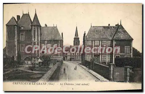 Cartes postales Crevecoeur le grand Oise Le Chateau