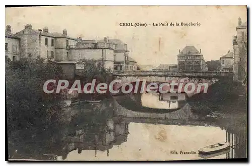 Cartes postales Creil Oise Le Pont de la Boucherie