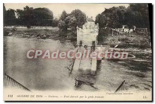 Cartes postales Guerre de 1914 Verberie Pont detruit par le genie francois